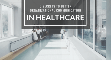 Better organizational communication in healthcare