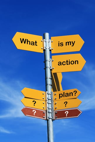 "what is my action plan?" direction sign